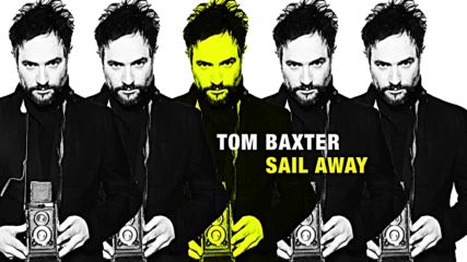 Tom Baxter Sail Away