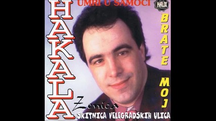hakala plakao sam kao godina