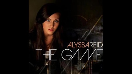 Alyssa Reid Yhe Game
