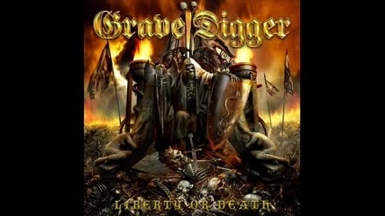 Grave Digger - Liberty Or Death