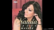 Natasa Matic - Sve bi mogli ja i ti - (Audio 2012)