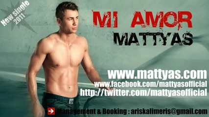 Mattyas - Mi amor | New single 2011 | + Превод