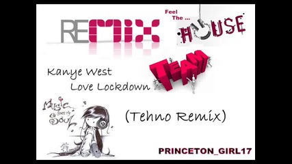 → ♫ ♥ Kanye West Love Lockdown Tehno Remix ♥ ♫ ← Hq