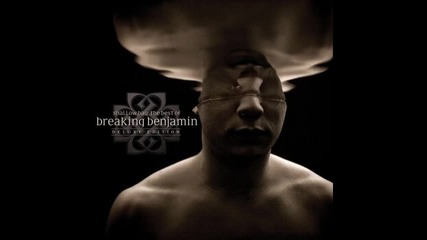 Breaking Benjamin - Water ( Remastered Ep Version )