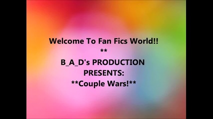 * * Welcome To Fan Fics World!! * * Intro * *