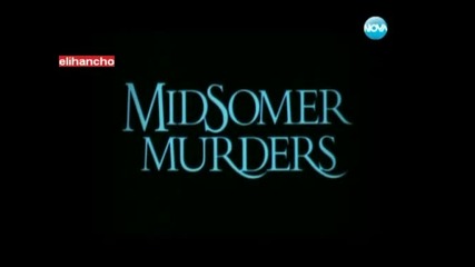 Убийства в Мидсъмър Епизод 25 Част 1/3 ( Midsomer Murders )