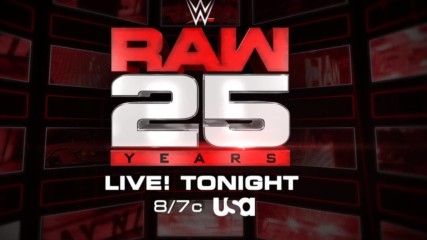 Don't miss all the excitement of Raw's 25th Anniversary tonight