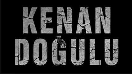 Kenan Dogulu-sans Melegim