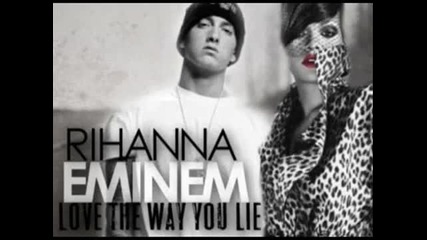 Eminem Feat. Rihanna - Love The Way You Lie