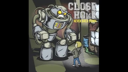 Close To Home - Empty Roads