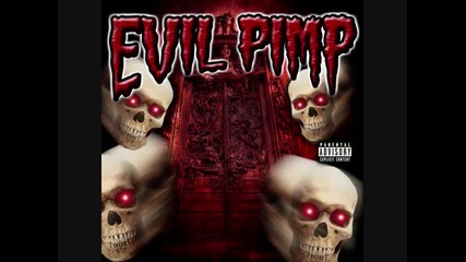 Evil Pimp - Stoopid Dumb Doo Doo [ високо качество ]