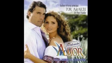 Destilando Amor - Pepe Aguilar Por Amarte