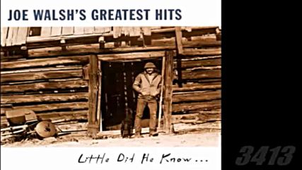 Joe Walsh - Greatest Hits Little Did He Know 1997 full album