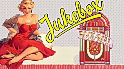 Top Ultimate Jukebox Rock and Roll Hits of the 50s 60s - Greatest Rock'n'roll