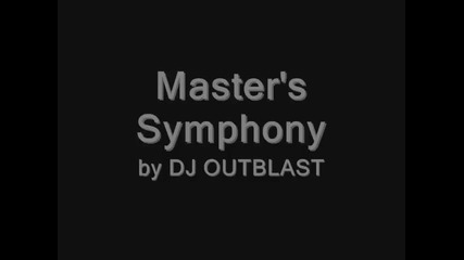 Dj Outblast - Master's Symphony