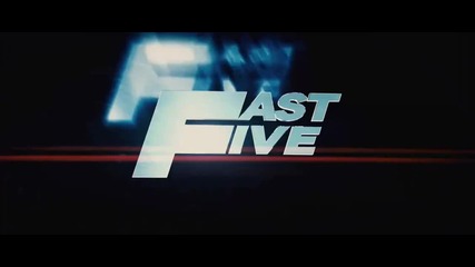 Fast Five - Teaser Trailer Бързи и Яросни 5 