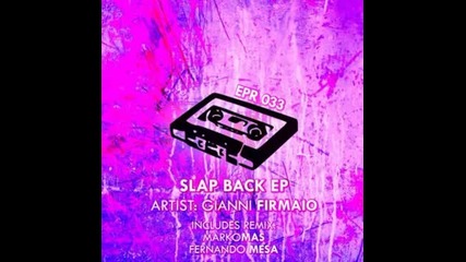 Gianni Firmaio - Slap Back (original Mix)