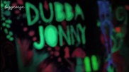 Dubba Jonny - All In [high quality]