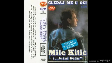 Mile Kitic-majko,sto me rodi