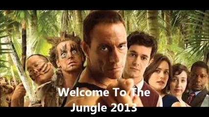 Предстоящи дивашки филми от 2013 и 2014: Добре Дошли в Джунглата, Наближаващи Врагове, Жега ...