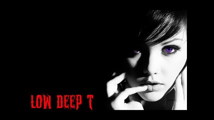 • House Music ™ | Low Deep T - Deep Deep Deep