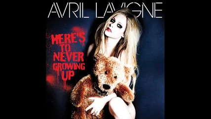 *2013* Avril Lavigne - Here's to never growing up
