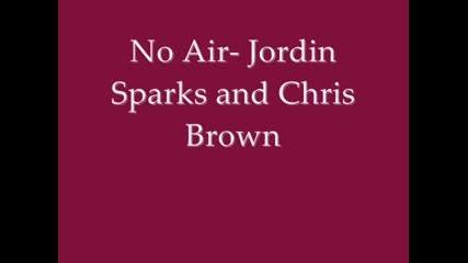 Jordin Sparks And Chris Brown - No Air