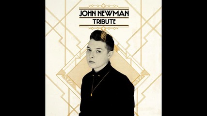 John Newman - Down the line