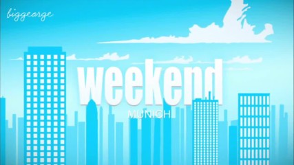 Weekend Season 2 Episode 8 - Your Weekend in Munich - The perfect trip