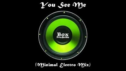 Rich Box - You See Me (short Electro Mix)