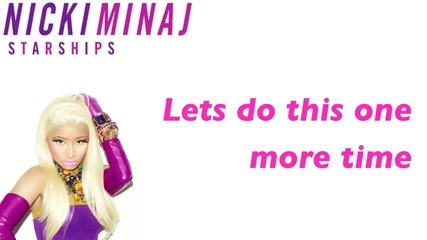 Nicki Minaj - Starships with Lyrics