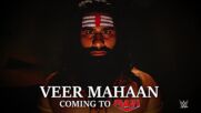 Veer Mahaan is ready for Raw: WWE Now India