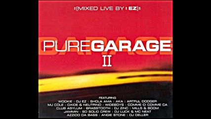 Dj Ez pres Pure Garage pt2 Cd1