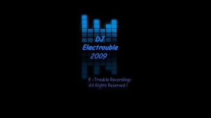 Electrouble - Electro Soundz @ Home 