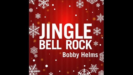 Bobby Helms - Jingle Bell Rock (moving Elements Mix) 