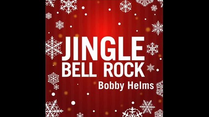 Bobby Helms - Jingle Bell Rock (moving Elements Mix) 