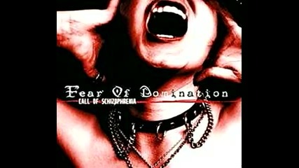 Fear of Domination - Intact Girl 