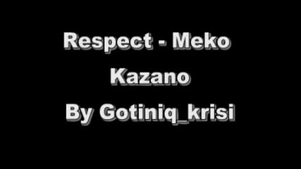 Respect - Meko Kazano