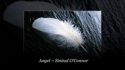 *превод* Angel ~ Sinead O`сonnor