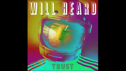 *2017* Will Heard - Trust