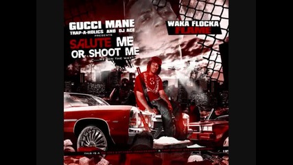 Waka Flocka Flame Feat. Wooh Da Kid - Lick A Shot