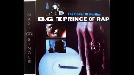 B . G . The Prince of Rap - The Power Of Rhythm ( Club Remix )