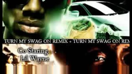 Soulja Boy & Lil Wayne - Turn My Swag On[ Remix ]