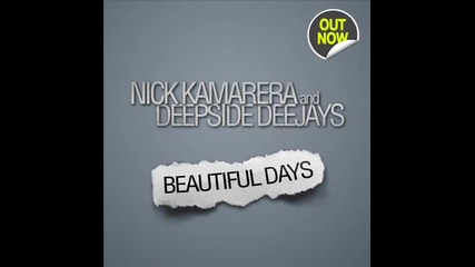 Nick Kamarera & Deepside Deejays - Beautiful Days
