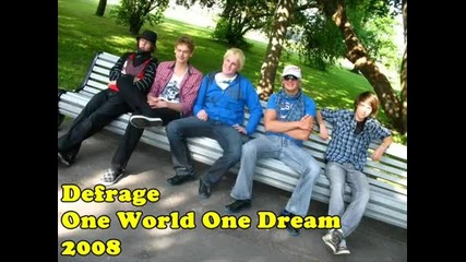 Defrage ~ One World One Dream ( With Lyrics )