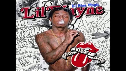 New Mixtape 2009 2010 Leaked Songs Lil Wayne - Be A G [tear Drop Tune] [dj Blue Magic]