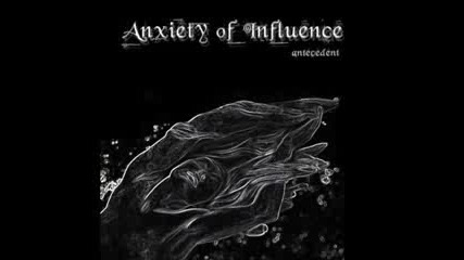 Anxiety Of Influence - Turned Blue