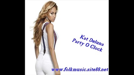 Kat Deluna - Party O Clock + link 