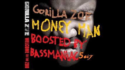 Gorilla Zoe - Money Man [slowed & Boosted]