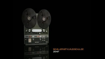 Schiller - Zenit (mit Klaus Schulze)